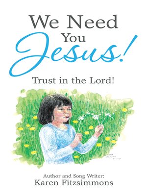 cover image of We Need You Jesus!